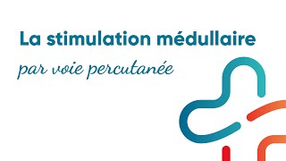 La stimulation médullaire par voie percutanée [upl. by Donall]