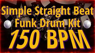 150 BPM  Simple Straight Beat  Funk Drum Kit  NO FILLS 24 min 44 DrumBeat  DrumTrack 🥁🎸🎹🤘 [upl. by Zorah]