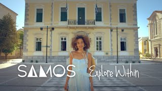 Samos Explore Within  30 [upl. by Nabetse]