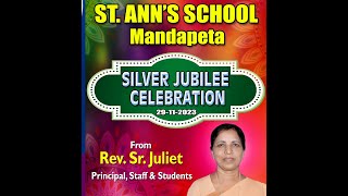 StAnns School Silver Jubilee Celebrations 2023 [upl. by Gnohp]