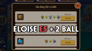 Recap nhanh quá trình lên Eloise E5 và lấy 2 chiếc Ball cho em nó  Idle Heroes [upl. by Danais821]