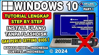 CARA INSTALL WINDOWS 10 TANPA FLASHDISK Tidak Perlu Setting Bios Terbaru 2024 [upl. by Metts7]