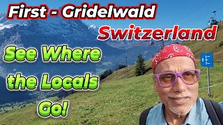 Travel SwitzerlandFirstGridelwald  Mountains everywhere Visit cheaper area for localstourists [upl. by Fiorenze]