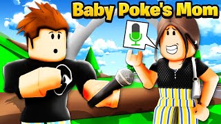 I Revealed BABY POKES MOMS Voice [upl. by Vocaay]