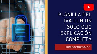 Planilla del IVA con un solo clic explicación completa [upl. by Eenafets891]