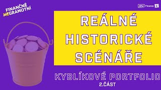 Kyblíkové portfolio 2 část  Reálné historické scénáře [upl. by Naesad]