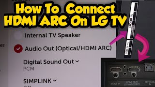 How To Use HDMI ARC Port on LG Smart TVs [upl. by Pufahl]