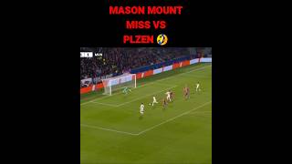 Mason Mount Miss vs Plzen 😱 [upl. by Aiyot977]