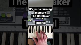 Its just a burning memory  The Caretaker  Easy piano tutorial  how to play [upl. by Eissolf]