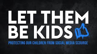 Let Them Be Kids New youth campaign tackles dangers of social media [upl. by Attenahs111]