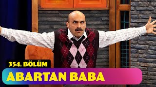 Abartan Baba  354 Bölüm Güldür Güldür Show [upl. by Asserak623]