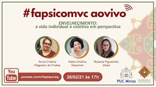 FAPSIcomVC  ao vivo Envelhecimento a vida individual e coletiva em perspectiva [upl. by Merow649]