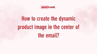 Klaviyo Tutorial How to create a dynamic product block image in the center of the email [upl. by Notsek287]