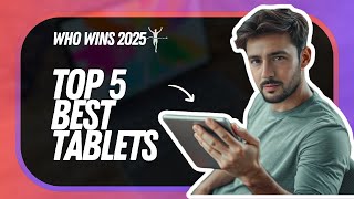 Top 5 Budget Tablets for 2025 Our MustHave Picks NEW [upl. by Ahseila54]