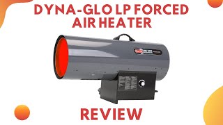 DynaGlo LP Forced AIR Heater 300000 BTU Review Pros amp Cons Explained [upl. by Emor615]