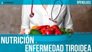 La nutrición y las enfermedades tiroideas [upl. by Eissen]