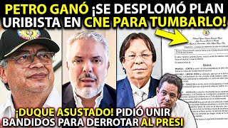 Petro GANA ¡Plan CNE para tumbarlo SE DESPLOMÓ Duque ASUSTADO pidió unir bandidos para derrotarlo [upl. by Anaul100]