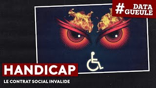 Handicap  le contrat social invalide  DATAGUEULE 97 [upl. by Howzell]