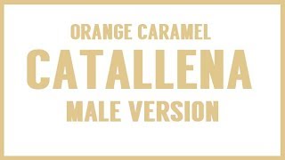 MALE VERSION Orange Caramel  Catallena [upl. by Euqinommod]