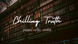 A Chilling Truth  Mystery Music  Piano Cello and Violin [upl. by Anahpos]