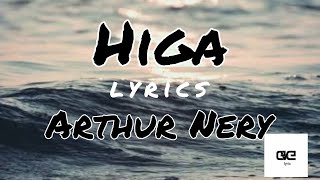 Arthur Nery  Higa Lyrics [upl. by Ahsotan]