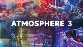 ATMOSPHERE 3 [upl. by Mur734]