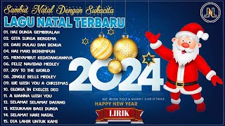 LAGU NATAL TERBARU 2023  2024 PALING ENAK DIDENGAR  HAI DUNIA GEMBIRALAH LIRIK  SELAMAT NATAL [upl. by Arnulfo]