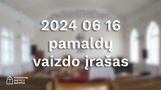 2024 06 16 Sekmadienio Pamaldos [upl. by Ullyot223]