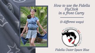 How to use the Fidella FlyClick with a Toddler in a Front Carry 3 different ways [upl. by Siusan533]