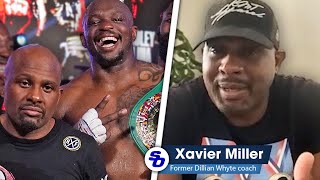 Former Dillian Whyte coach BREAKS SILENCE on FAILED TEST I was SHOCKED  Xavier Miller [upl. by Asiral]