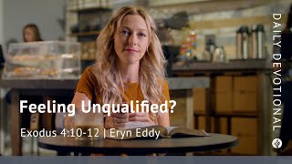 Feeling Unqualified  Exodus 410–12  Our Daily Bread Video Devotional [upl. by Marylinda]