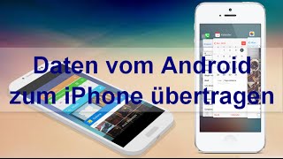 Smarter switchen Kontakte Kalender Fotos und Musik vom Android auf das iPhone übertragen [upl. by Michel]