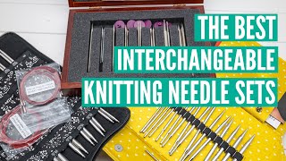 The best interchangeable knitting needle sets  A detailed review of all the major brands [upl. by Ainitsirhc106]