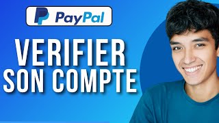 Comment Vérifier Son Compte PayPal  FACILE [upl. by Markman]