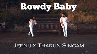 Rowdy Baby  Dance Cover  Jeenu x Tharun Singam [upl. by Millhon423]