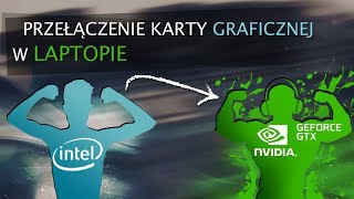 Jak zmienić na dedykowaną kartę graficzną na laptopie [upl. by Channing]