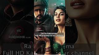 Ra Ra Rakkamma HD Karaoke song  Vikrant Rona  Kichcha Sudeep Jacqueline  Anup Bhandari [upl. by Silletram]