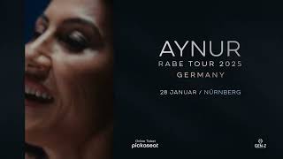 AYNUR  RABE TOUR 2025  GERMANY [upl. by Romulus]