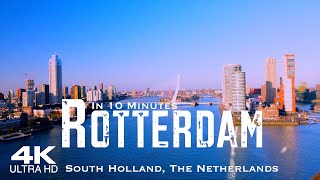 ROTTERDAM Drone Aerial 4K 🇳🇱  Holland Netherlands Nederland [upl. by Rep]