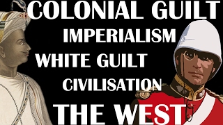 About Colonial Guilt In Defence of the West [upl. by Oiludbo198]