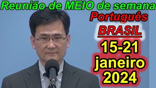 Reunião de meio semana jw 15–21 de janeiro 2023 Portugues Brasil [upl. by Assirralc]