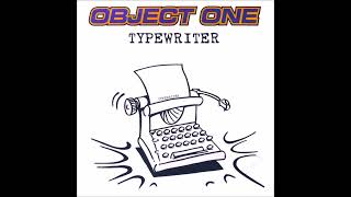 Object One  Typewriter Original Mix [upl. by Niarfe]