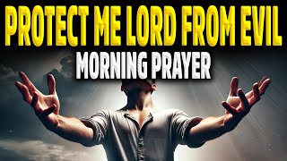 Protect me Lord From Evil 🙏🙏🙏 Powerful Prayer [upl. by Laefar]