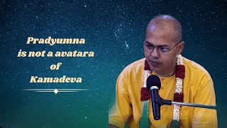 12th Nov 24  HG Radhika Vallabh Prabhu  Pradyumna is not a avatara of Kamadeva  ISKCON [upl. by Aleacem]