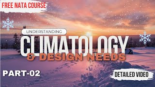 Climatology amp Design Needs I NATA Free Course 1B I Climatic zones of India with features I NATA24 [upl. by Eciralc]