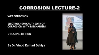 WET CORROSION OR ELECTROCHEMICAL THEORY OF CORROSION WITH MECHANISM  CORROSION LECTURE2 [upl. by Suckram]