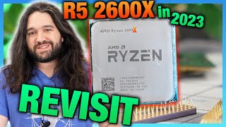 AMD Ryzen 5 2600X amp 1600 AF 2023 Revisit vs 5800X3D 7800X3D amp More CPU Benchmarks [upl. by Wivinah]