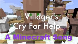 Villagers Cry for Help  A Minecraft Song using Minecraft Sound Effects [upl. by Comfort]