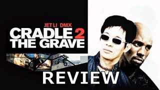 Movie Review Ep 426 Cradle 2 the Grave [upl. by Elockcin]