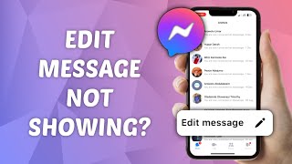 How to Fix Edit Message Not Showing On Messenger [upl. by Enytsirhc]